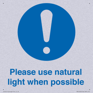 Please use natural light when possible